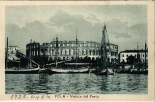 1927 Pola, Pula; Veduta del Porto / kikötő, amfiteátrum / port, amphitheatre (EK)