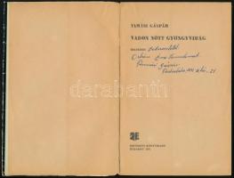 Tamási Gáspár: Vadon nőtt gyöngyvirág. Bukarest, 1971, Kriterion, 214+(2) p. Kiadói papírkötés, sérü...