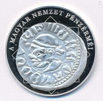 DN "A magyar nemzet pénzérméi - Nagy Lajos szerecsenfejes dénárja 1342-1382" Ag emlékérem,...