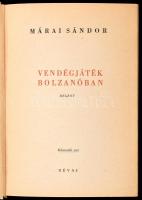 Márai Sándor: Vendégjáték Bolzanóban. Márai Sándor válogatott munkái. Bp., [1940], Révai, 336 p. Első kiadás. Kiadói egészvászon-kötés.