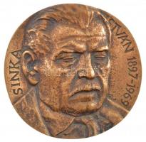 Rajki László (1939-) DN Sinka István 1897-1969 egyoldalas, öntött bronz emlékérem (81mm) T:1-