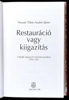 Huszár Tibor-Szabó János: Restauráció vagy kiigazítás. A kádári represszió intézményesülése. 1956-19...