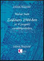 Molnár Judit: Zsidósors 1944-ben az V. (szegedi) csendőrkerületben. Scientia Hungariae. [Bp.], 1995, Cserépfalvi. 224 p. Kiadói papírkötés.