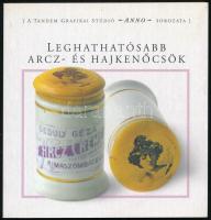 Leghathatósabb arcz- és hajkenőcsök. Tandem Grafikai Stúdió Anno sorozata. Bp.,én.,Tandem Grafikai Stúdió. Gazdag képanyaggal illusztrált. Kiadói papírkötésben.
