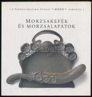 Morzsakefék és morzsalapátok. Tandem Grafikai Stúdió Anno sorozata. Bp.,én.,Tandem Grafikai Stúdió. Gazdag képanyaggal illusztrált. Kiadói papírkötésben.