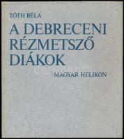 Tóth Béla: A debreceni rézmetsző diákok. Bp., 1976, Magyar Helikon. Fekete-fehér képekkel illusztrálva. Kiadói kartonált papírkötés, kiadói papír védőborítóban. Megjelent 3500 példányban, ebből 500 példány kézi nyomású rézmetszet melléklettel. Számozott (020./500) példány.