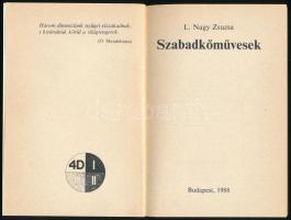 L. Nagy Zsuzsa: Szabadkőművesek. Bp.,1988., Akadémiai Kiadó. Kiadói papírkötés.