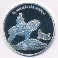 DN "Nemzetünk nagyjai - Hunyadi Mátyás" Ag emlékérem tanúsítvánnyal (10,37g/0.999/35mm) T:PP kis patina