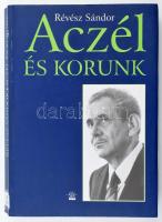 Révész Sándor: Aczél és korunk. Bp., 1997, Sík Kiadó. Kiadói papírkötésben, volt könyvtári példány.