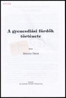 Hernád Tibor: A gyenesdiási fürdők története. Zalaegerszeg,én.,Szentmihályi-ny. Fekete-fehér és szín...