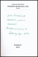 Szathmáry Olga Ottília: Főnixként ég bennem a tűz. Versek. DEDIKÁLT! Bp., 2013., Batsányi-Cserház Mű...