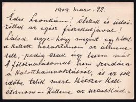 1909. márc.22 Jászai Mari (1850-1926) színésznő autográf sorai Gerő Ödönné Hermann Leontinnak, Gerő Ödön (1863-1939) műkritikus, szerkesztő, a Pesti Napló újságírója feleségének, amelyben egy a régi országházban tartandó fellépéséről és egy Pécsett rendezendő Petőfi estről ír: (...) A fölolvasásomat írom szerdára (...) Kellene az uracskádnak a Naplóba? Szívesen neki adom ha használhatja csak előbb most szerdán a régi országházban este 6-kor fölolvasom. Azután megyek Pécsre Petőfi estre, az odavaló Casinó rendezi (...). Két beírt oldal kártyán, Jászai Mari autográf aláírásával.