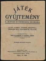 Játékgyűjtemény 5-18 éves gyermekek számára. Futó-, labda-, küzdő, staféta-, énekes-, stb. játékok és táncok. Összeáll.: Iró Lajosné és Rosta Irén. Bp., 1934, Held János-ny., 48+(4) p. Korabeli hirdetésekkel, kottákkal. Kiadói papírkötés, kissé sérült, foltos borítóval.