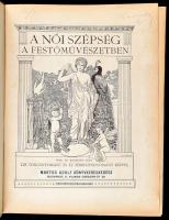 Dr. Kacziány Géza: A női szépség a festőművészetben. A Pesti Napló előfizetőinek készült kiadás. Bp,...