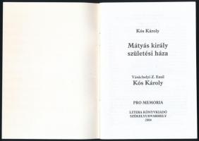 Kós Károly: Mátyás király születési háza. Székelyudvarhely, 2004, Litera. 30p. Kiadói papírkötés