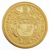 DN "Történelmi aranypénzek - VI. Pius 10 zecchini" aranyozott Cu-Zn utánveret "COPY&q...