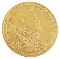 DN Történelmi aranypénzek - III. Zsigmond 100 dukát, 1621 aranyozott Cu-Ni utánveret COPY beütéssel (20g/38,61mm) T:PP