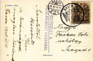 1938 Kassa, Kosice; Dóm / Székesegyház / cathedral + "1938 Kassa visszatért" So. Stpl. (fa...