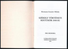 Hermann Gusztáv Mihály: Székely történeti kistükör 1848-ig. Székelyudvarhely, 2004, Litera. 42 p. Fe...