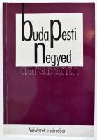 2001 Művészet a városban. Szerk.: Szívós Erika. Budapest és a művészet. Budapesti Negyed. IX. évf. 2-3. sz. 2001. nyár-ősz. (32-33. sz.) Bp.,2001, Budapest Főváros Levéltára. Kiadói papírkötésben.