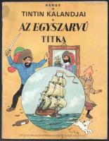 1989 Hergé: Tintin kalandjai. Az egyszarvú titka. Képregény. Bp., 1989, Idegenforgalmi. Papírkötés, kissé foltos borítóval