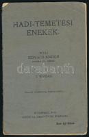 1915 Bp., Hadi-temetési énekek, írta: Kovács Andor, 19p