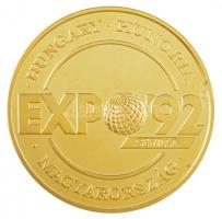 Lebó Ferenc (1960-) 1992. "Európában, Európáért / Magyarország - Sevilla Expo 1992" aranyo...