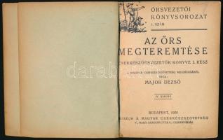 Major Dezső: Az örs megteremtése. Cserkészörsvezetők könyve I. rész. Őrsvezetői könyvsorozat 1. sz. ...
