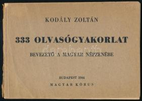 1944 Kodály Zoltán: 333 olvasógyakorlat. Bevezető a magyar népzenébe. Kiadói sérült papírborítóval