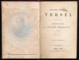 Kölcsey Ferencz versei. Negyedik kiadás Toldy Ferencz által a költő arczképével. Pest,. 1863. Hecken...