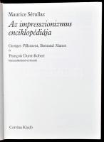 Sérullaz Maurice: Az impresszionizmus enciklopédiája Georges pillement, Bertrand Marret, Francois Du...
