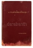 Masaryk, T[omás?] G[arrigue]: A világforradalom. Emlékek, gondolatok 1914-1918. Prága, 1928, Orbis Kiadóvállalat, 707+1 p. Kiadói kopottas egészvászon-kötés, kopott, foltos borítóval.