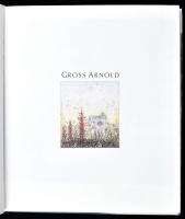 Gross Arnold. Szerk. és a bevezető tanulmányt írta: Sinóros Szabó Katalin. Bp., 1993., Dunakönyv. Ki...