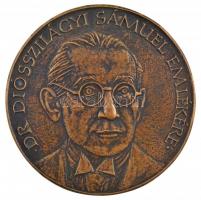 Fritz Mihály (1947-) 1989. Dr. Diósszilágyi Sámuel emlékére / Lakosságért végzett munkáért - Orvosnak kétoldalas, öntött bronz emlékérem (98mm) T:1-  CS 118.