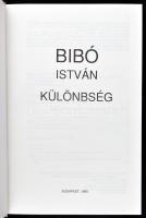 Bibó István: Különbség Bp., 1990., Európai Protestáns Magyar Szabadegyetem,(Bethlen Gábor Könyvkiadó...