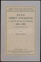 Vass Klára: Buda német utcanevei - A Vár és Újlak utcanevei 1696-1872. Német Philologiai Dolgozatok ...