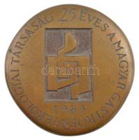 Kalmár Márton (1946-) 1983. 25 éves a Magyar Gastroenterologiai Társaság kétoldalas bronz emlékplakett (~84-86mm) T:1-