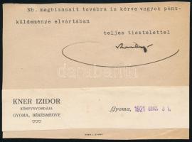 cca 1920 Gyoma Kner Izidor nyomdája kettő darab nyomtatvány mindkettőn autográf aláírásával