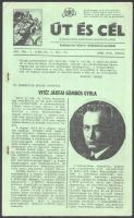 1978 Az Út és cél c. hungarista lap XXX. évf. 6. júniusi száma, kiadó: Megadja Ferenc, Ausztrália. 16 p. Címlapon Gömbös Gyuláról szóló cikkel, tűzött kötéssel.