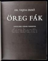 Vajda Ernő: Öreg fák. Devecseri Gábor verseivel. Szerk. Belia György. Bp., 1969, Natura. Megjelent 1...
