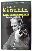 Yehudi Menuhin: Befejezetlen utazás. Életem emlékei. Bp., 2012, Typotex. Kiadói papírkötésben, belső kötéstáblára egy újságcikk ragasztva Menuhin halálhíréről, egyik oldalon ceruzás feljegyzéssel.