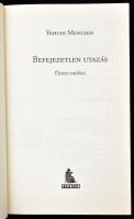 Yehudi Menuhin: Befejezetlen utazás. Életem emlékei. Bp., 2012, Typotex. Kiadói papírkötésben, belső...