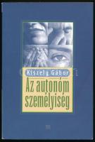 Kiszely Gábor: Az autonóm személyiség. Bp., 2006, Kairosz. Kiadói papírkötés, néhány kevés oldalon ceruzás jelölésekkel.