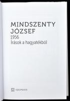 Mindszenty József: 1956. Írások a hagyatékból. Sajtó alá rendezte: Kovács Attila Zoltán, Soós Viktor...