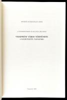 Bőszéné Szatmári-Nagy Anikó: "A tudományosság és kultúra bölcsője." Veszprém város történe...