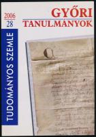 Bana József (szerk.): Győri Tanulmányok 28. Tudományos Szemle, Győr, 2006, Győr Megyei Jogú Város Önkormányzata, kiadói papírkötésben