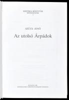Szűcs Jenő: Az utolsó Árpádok. História Könyvtár Monográfiák 1. Bp., 1993, a História MTA Történettu...
