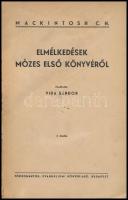 Mackintosh C.H.: Elmélkedések Mózes első könyvéről, fordította: Vida Sándor, 2. kiadás, Bp., é.n., E...