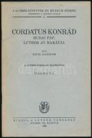Payr Sándor: Cordatus Konrád budai pap, Luther jó barátja. A Luther-Könyvtár és Múzeum füzetei 5. Bp., 1928, Luther-Társaság, kiadói papírkötésben