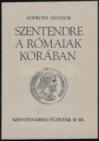 Soproni Sándor: Szentendre a rómaiak korában. Szentendrei füzetek II-III. köt. Szentendre, 1987., Pest Megyei Művelődési Központ és Könyvtár. Kiadói papírkötés.